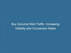 Buy Genuine Web Traffic Increasing Visibility And Conversion Rates 143952
