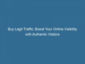 buy legit traffic boost your online visibility with authentic visitors 143422