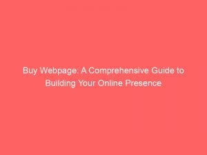 buy webpage a comprehensive guide to building your online presence 144938