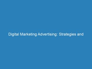 digital marketing advertising strategies and tactics for success 148803