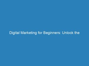 digital marketing for beginners unlock the online success 149529