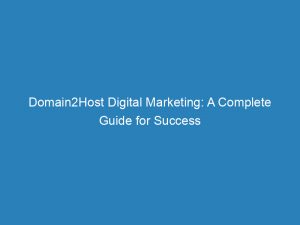 domain2host digital marketing a complete guide for success 150592