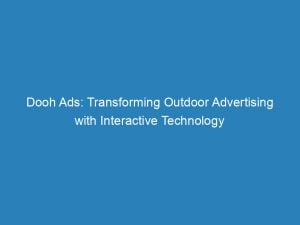dooh ads transforming outdoor advertising with interactive technology 157375 1