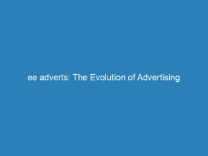 ee adverts the evolution of advertising technology explained 157189 1