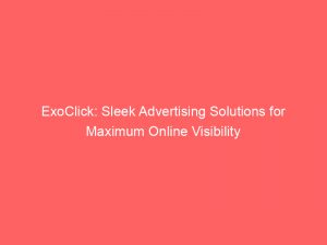 exoclick sleek advertising solutions for maximum online visibility 147292