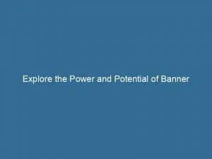 Explore The Power And Potential Of Banner Advertising Networks: Boost Your Business Growth And Reach Wider Audiences 1 Explore The Power And Potential Of Banner Advertising Networks Boost Your Business Growth And Reach Wider Audiences 144117