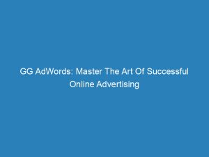 gg adwords master the art of successful online advertising 157407 1