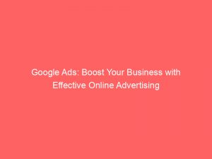 google ads boost your business with effective online advertising 159960 1