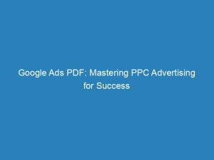 google ads pdf mastering ppc advertising for success 149953