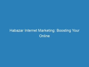 habazar internet marketing boosting your online business success 149290