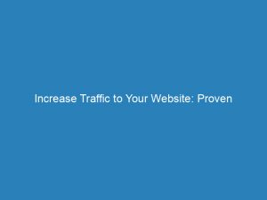 increase traffic to your website proven strategies for success 145349