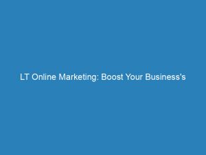 lt online marketing boost your businesss digital presence 157660 1