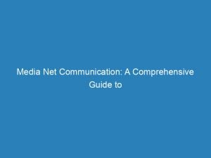 media net communication a comprehensive guide to digital marketing 147878