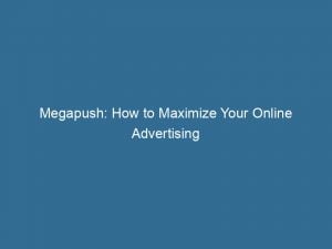 megapush how to maximize your online advertising roi 144229