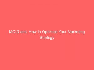 mgid ads how to optimize your marketing strategy 146993