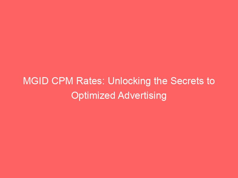MGID CPM Rates Unlocking The Secrets To Optimized Advertising Froggy Ads