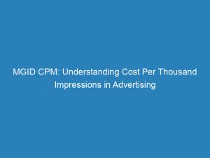 mgid cpm understanding cost per thousand impressions in advertising 147798