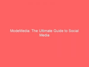 modemedia the ultimate guide to social media marketing 146150