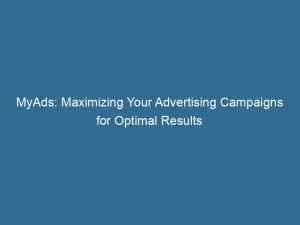 myads maximizing your advertising campaigns for optimal results 146161