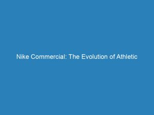 nike commercial the evolution of athletic excellence 147936