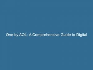 one by aol a comprehensive guide to digital advertising 146164