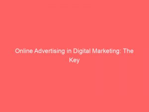 online advertising in digital marketing the key strategies 159932 1