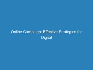 online campaign effective strategies for digital marketing success 149593