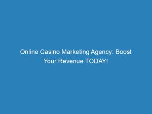 online casino marketing agency boost your revenue today 157283 1