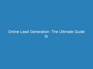 online lead generation the ultimate guide to success 149618