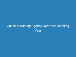 online marketing agency near me boosting your business 150704