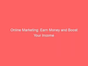 online marketing earn money and boost your income 159361 1