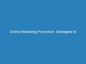online marketing promotion strategies to maximize your reach 157405 1