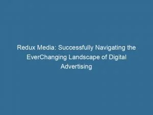 Advertising, Media, Successfully, The, Redux Media