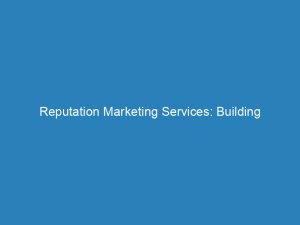 reputation marketing services building credibility and trust 157607 1