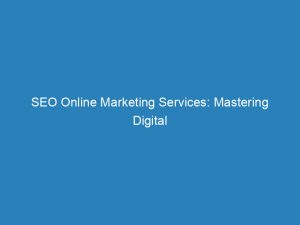 seo online marketing services mastering digital optimization strategies 157826 1