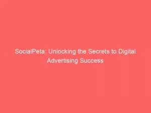 Digital, Networks, Secrets, Socialpeta, Advertising