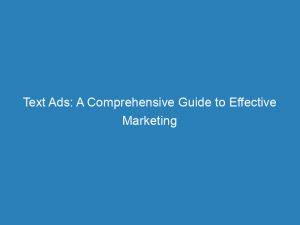 text ads a comprehensive guide to effective marketing 145235