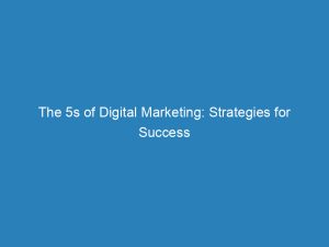 the 5s of digital marketing strategies for success 151475