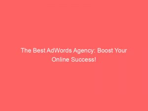 the best adwords agency boost your online success 158919 1