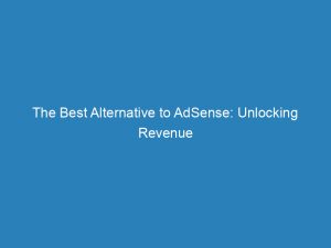 the best alternative to adsense unlocking revenue 146890