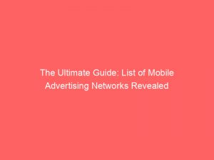 The Ultimate Guide List Of Mobile Advertising Networks Revealed 147242
