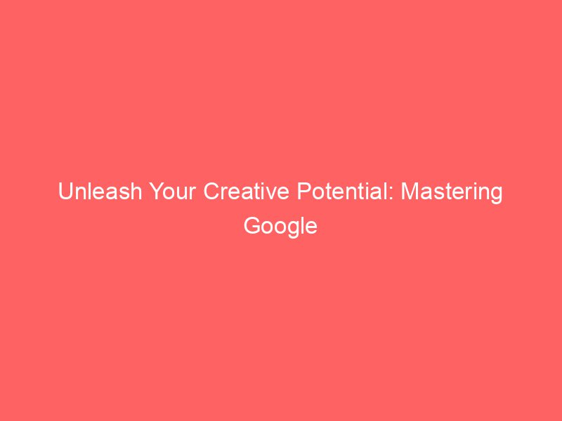 Unleash Your Creative Potential Mastering Google Ads For Wedding