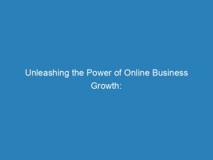 unleashing the power of online business growth the best digital marketing services agency reveals insider strategies 157469 1