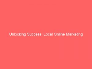 unlocking success local online marketing services demystified 159559