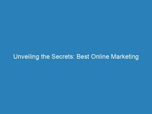unveiling the secrets best online marketing agencies revealed 157215 1