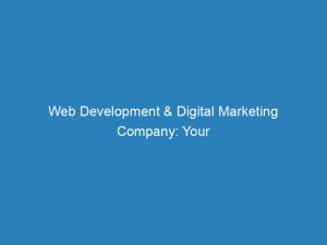 web development digital marketing company your online success guide 157501 1