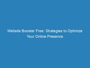 website booster free strategies to optimize your online presence 145077