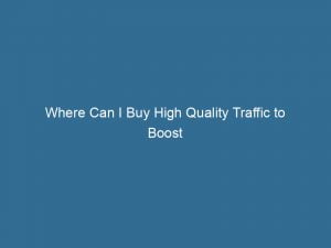 where can i buy high quality traffic to boost website visibility and conversions 144205