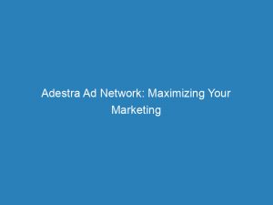 adestra ad network maximizing your marketing potential 200847 1