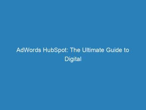 adwords hubspot the ultimate guide to digital marketing 200932 1